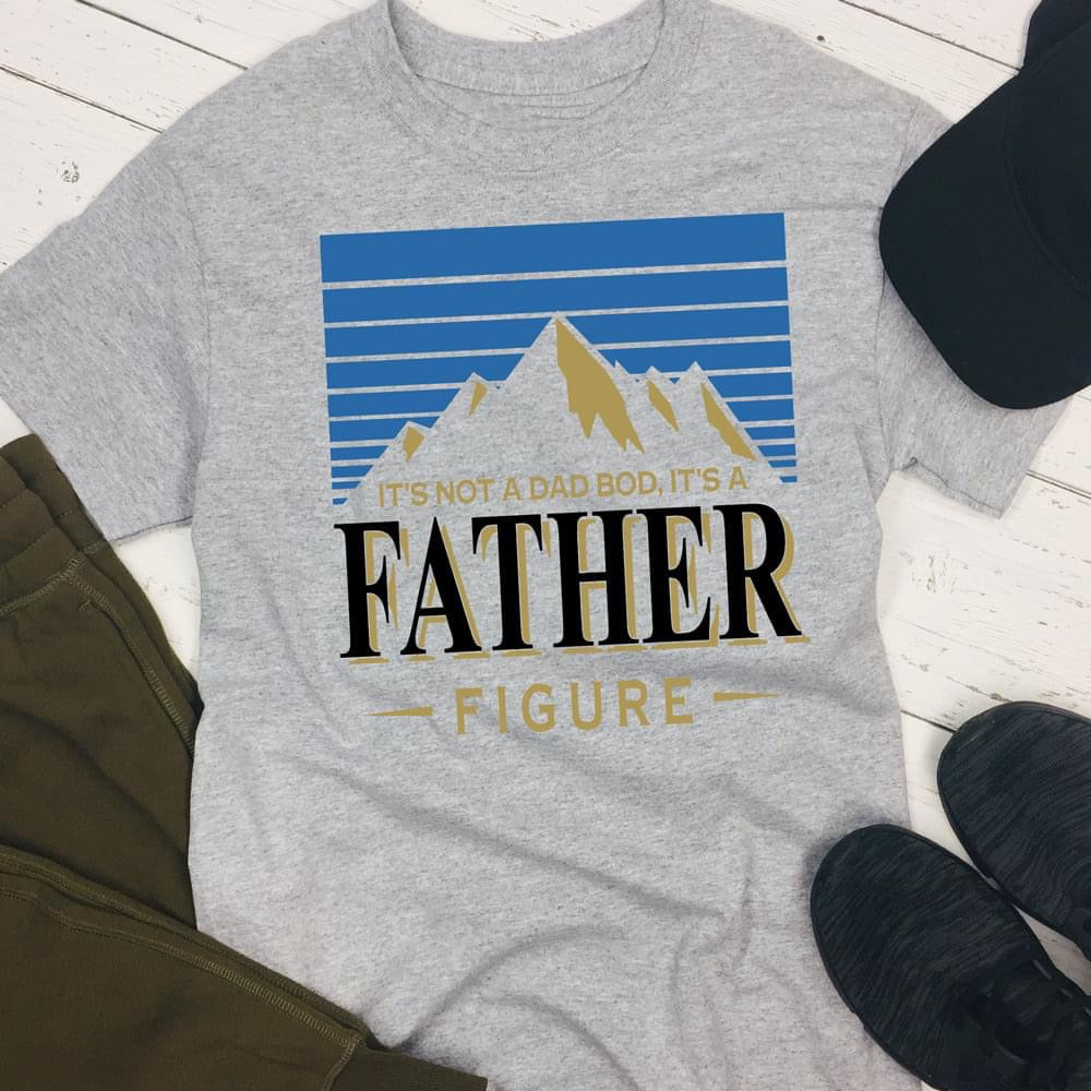 IT'S NOT A DAD BOD IT'S A FATHER FIGURE T-SHIRT