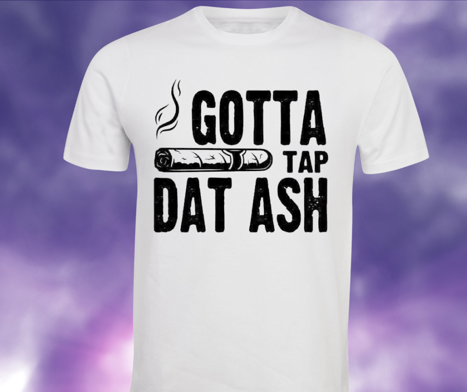 Gotta tap that ash