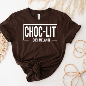 CHOC-LIT  100% MELANIN T-SHIRT