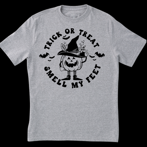 TRICK OR TREAT SMELL MY FEET HALLOWEEN T-SHIRT