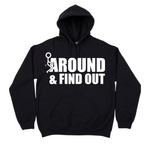 Load image into Gallery viewer, F*CK AROUND AND FIND OUT HOODIE
